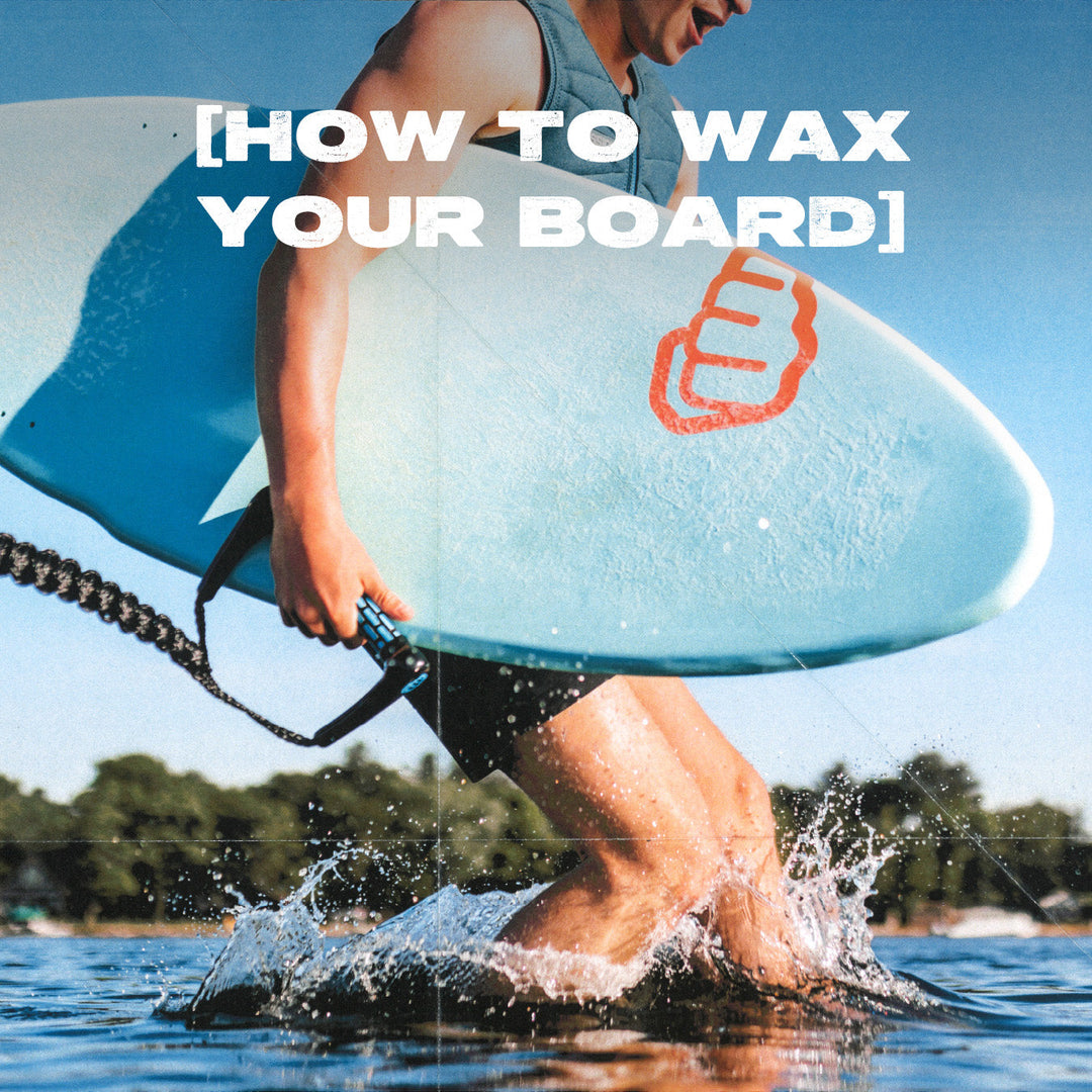 Waxing Your Wakesurfer | How to Wax KILO